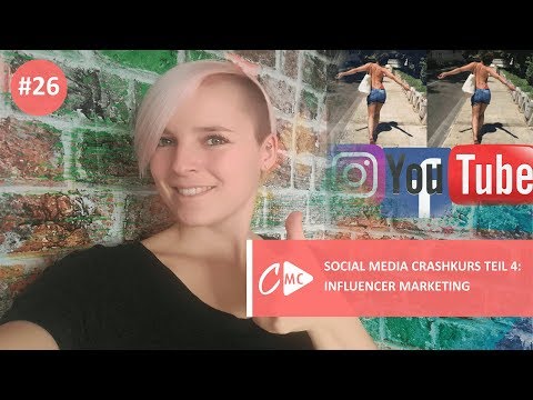 #26 - Social Media Crashkurs Teil 4: Influencer Marketing I Online Marketing I Marketing Corner