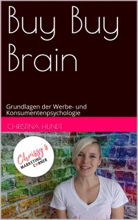 Buy Buy Brain Buch über Grundlagen Werbepsychologie